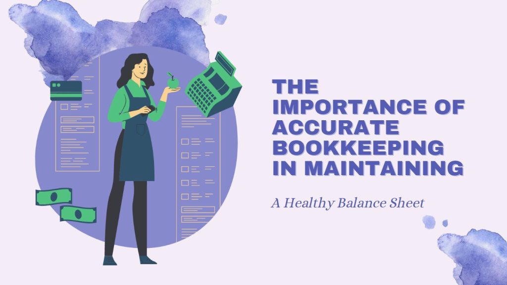 Bookkeeping In Maintaining A Healthy Balance Sheet