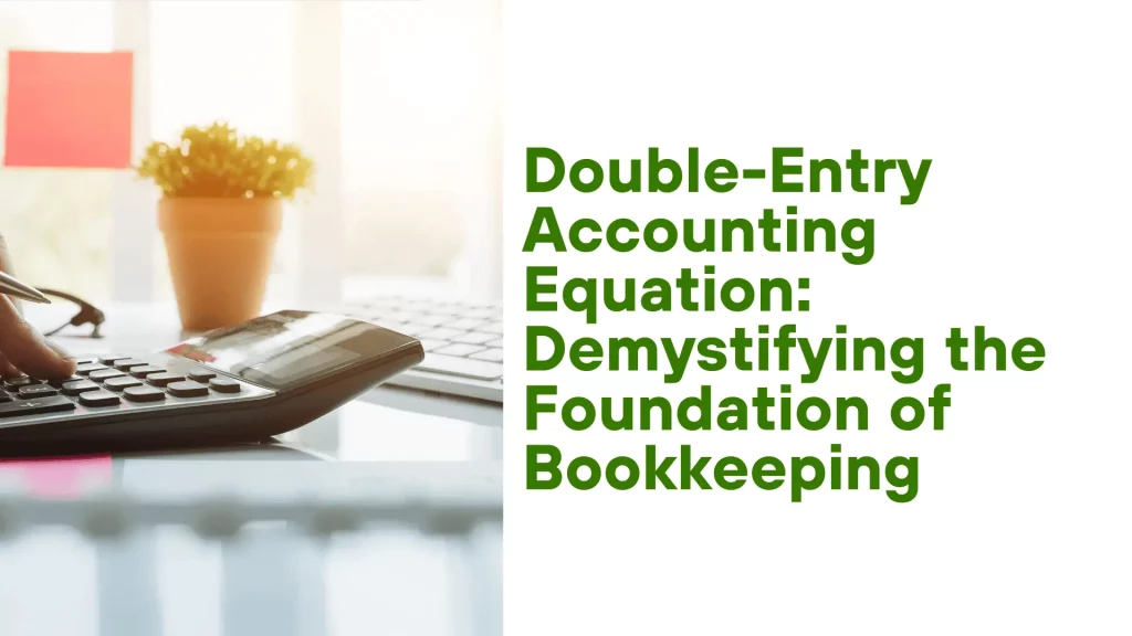Double-Entry Accounting Equation
