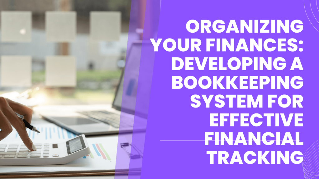 Bookkeeping System for Effective Financial Tracking