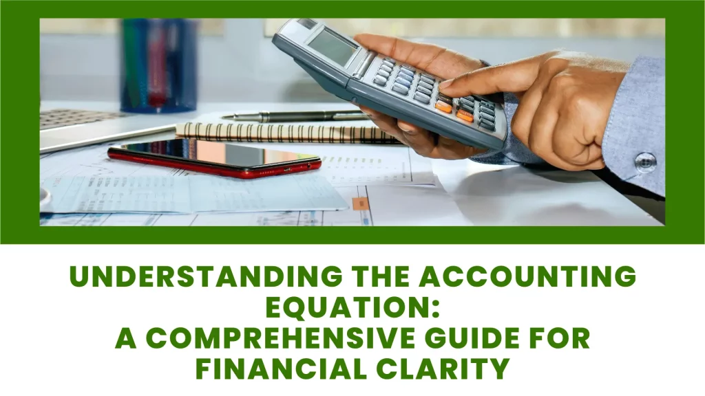 Accounting Equation A Comprehensive Guide