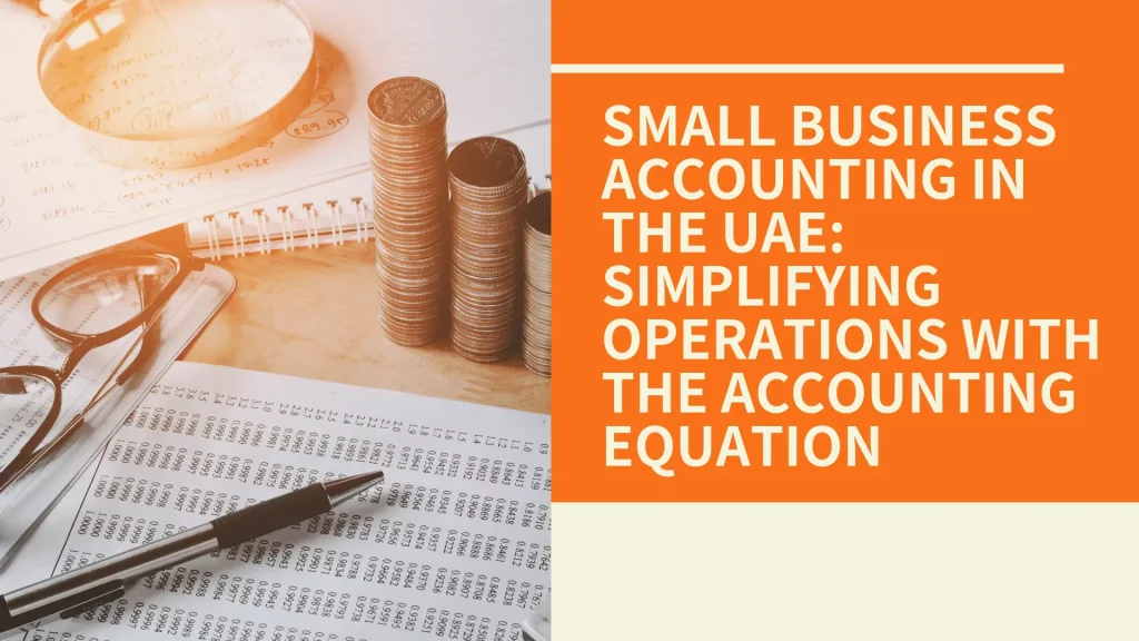 Accounting Equation | Small Business Accounting in the UAE